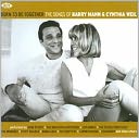 Born to Be Together: The Songs of Barry Mann & Cynthia Weil: CD Cover