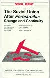 The Soviet Union after Perestroika: Change and Continuity