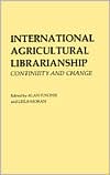 download International Agricultural Librarianship : Continuity and Change book