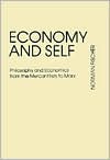 Economy and Self: Philosophy and Economics from the Mercantilists to Marx