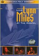 Lynn Miles: Live at the Chapel