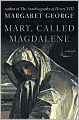 Mary, Called Magdalene