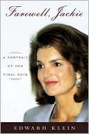 Farewell, Jackie: A Portrait of Her Final Days