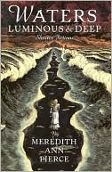 Waters Luminous and Deep, Shorter Fictions