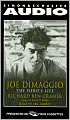 Joe DiMaggio: The Hero's Life