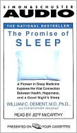 The Promise of Sleep: A Pioneer in Sleep Medicine Explores the Vital Connection Between Health, Happiness and a Good Night's Sleep