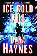 Ice Cold Kill by Dana Haynes: NOOK Book Cover