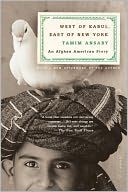 West of Kabul, East of New York by Tamim Ansary: NOOK Book Cover