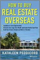 How to Buy Real Estate Overseas by Kathleen Peddicord: NOOK Book Cover