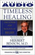 Timeless Healing : The Power and Biology of Belief (2 Cassettes)