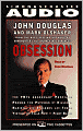 Obsession: The FBI's Legendary Profiler Probes the Psyches of Killers, Rapists, and Stalkers and Their Victims and Tells how to Fight Back
