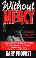 Without Mercy: Obsession and Murder under the Influence