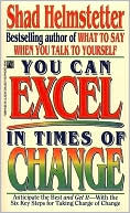 You Can Excel in Times of Change