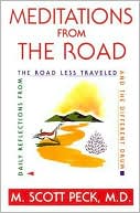 Meditations from the Road: Daily Reflections from The Road Less Traveled and The Different Drum