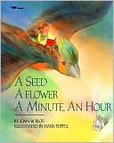 A Seed, a Flower, a Minute, an Hour