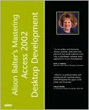 Alison Balter's Mastering Access 2002 Desktop Development