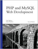 PHP and MySQL Web Development, Second Edition