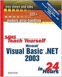Sams Teach Yourself Microsoft Visual Basic .NET 2003 in 24 Hours