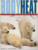 Body Heat: Temperature and Life on Earth