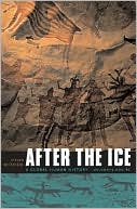 After the Ice: A Global Human History 20,000-5000 BC