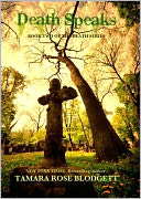 Death Speaks (Death Series, #2) by Tamara Rose Blodgett: NOOK Book Cover