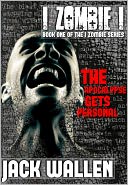 I Zombie I by Jack Wallen: NOOK Book Cover
