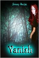 Vanish (Book One) by Sonny Daise: NOOK Book Cover