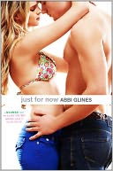 Just for Now by Abbi Glines: NOOK Book Cover