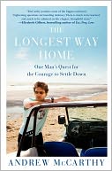 The Longest Way Home by Andrew McCarthy: NOOK Book Cover