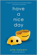 Have a Nice Day by Julie Halpern: Book Cover