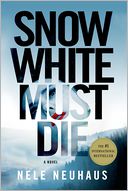Snow White Must Die by Nele Neuhaus: Book Cover