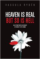 Heaven is Real But So is Hell by Vassula Ryden: NOOK Book Cover
