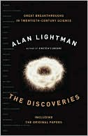 The Discoveries: The Great Breakthroughs in 20th-Century Science, Including the Original Papers