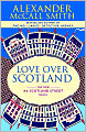 Love Over Scotland (44 Scotland Street Series #3)