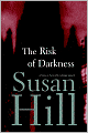 The Risk of Darkness (Simon Serrailler Series #3)