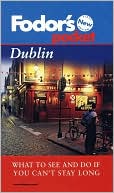 Dublin What to See and Do If You Can't Stay Long