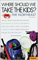 Where Should We Take the Kids? the Northeast
