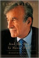 And the Sea Is Never Full: Memoirs, 1969-