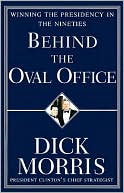 Behind the Oval Office: Winning the Presidency in the Nineties