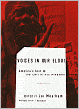 Voices in Our Blood: America's Best on the Civil Rights Movement