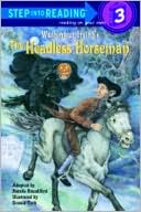 Headless Horseman: (Step into Reading Books Series: A Step 3 Book)