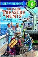 True-Life Treasure Hunts: (Step into Reading Book Series: A Step 5 Book)