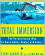 Total Immersion: A Revolutionary Way to Swim Better and Faster