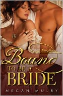 Bound to Be a Bride by Megan Mulry: NOOK Book Cover