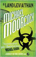 The Land Leviathan (A Nomad of the Time Streams Novel) by Michael Moorcock: Book Cover