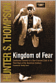 Kingdom of Fear: Loathsome Secrets of a Star-Crossed Child in the Final Days of the American Century