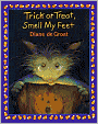Trick or Treat, Smell My Feet