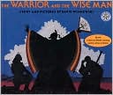 Warrior and the Wise Man