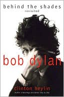 Bob Dylan: Behind the Shades Revisited