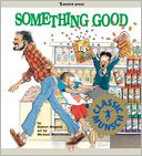 Something Good by Robert Munsch: NOOK Kids Read to Me Cover